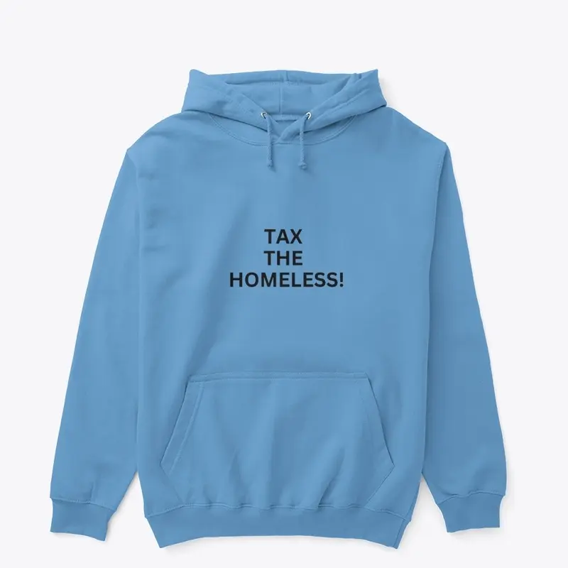 Tax The Homeless